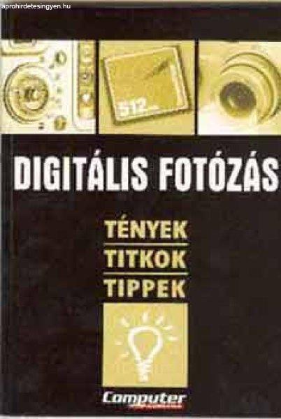 Digitális fotózás - Tények, titkok, tippek - Computer Panoráma Kiadó