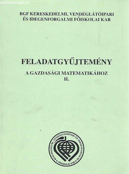 Feladatgyűjtemény a gazdasági matematikához II. -
Valószínűségszámítás - Dr. Czétényi Csaba (szerk.)