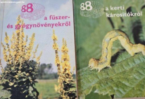 88 színes oldal a fűszer- és gyógynövényekről + 88 színes oldal a kerti
károsítókról -