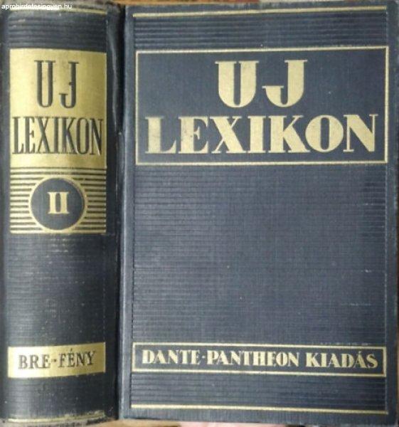 Uj lexikon II. (A tudás és a gyakorlati élet egyetemes enciklopédiája 6
kötetben) - Dormándi László- Juhász Vilmos (szerk.)