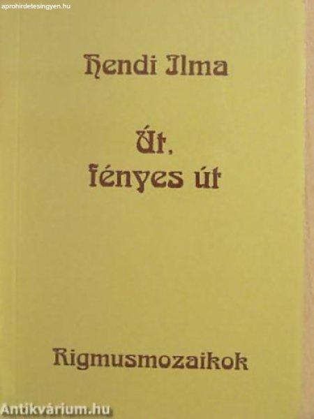 Út, fényes út RIGMUSMOZAIKOK - Hendi Ilma