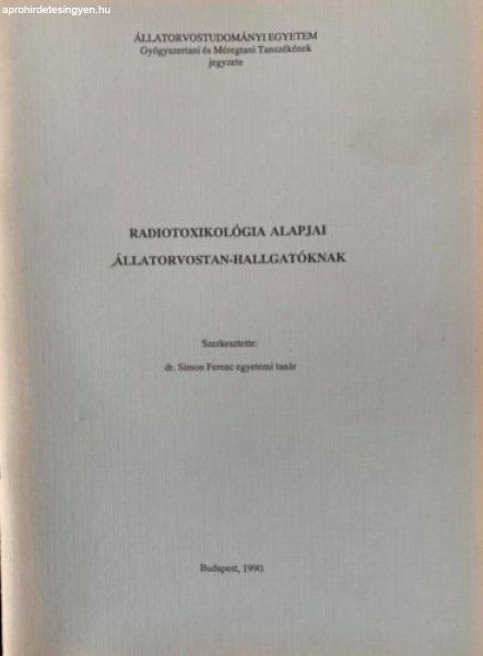 Radiotoxikológia alapjai állatorvostan-hallgatóknak - dr. Simon Ferenc