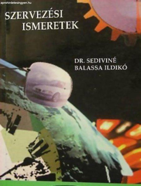 Szervezési ismeretek - Dr. Sediviné Balassa Ildikó