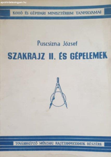 Szakrajz II. és gépelemek - Puscsizna József