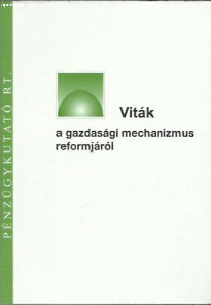 Viták a gazdasági mechanizmus reformjáról - dr Matolcsy György, Dr. Lengyel
László