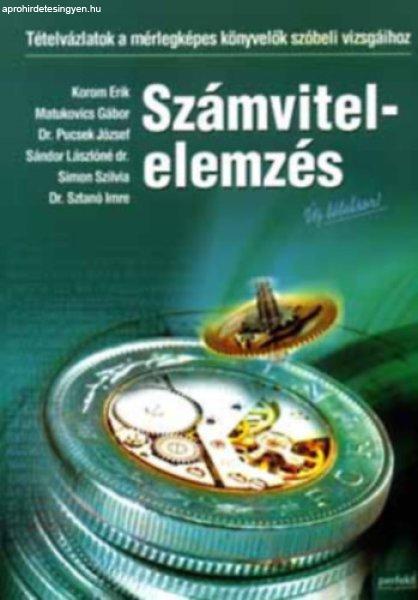 Számvitelelemzés - Tételvázlatok a mérlegképes könyvelők szóbeli
vizsgáihoz - Korom-Matukovics-Pucsek-Sándor-Simos-Sztanó