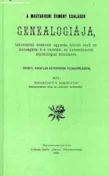 A magyarhoni örmény családok genealógiája - Szongott Kristóf