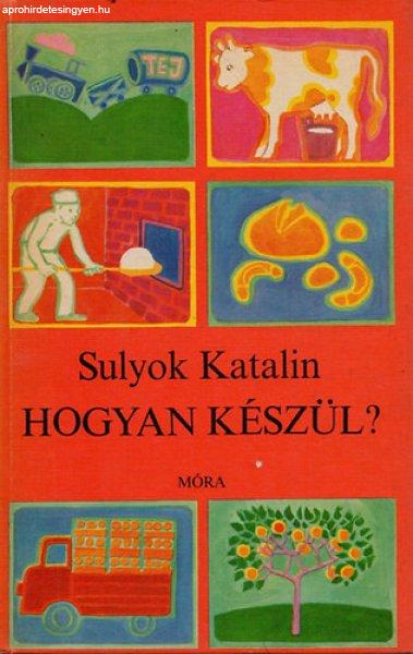 Hogyan készül? - Sulyok Katalin