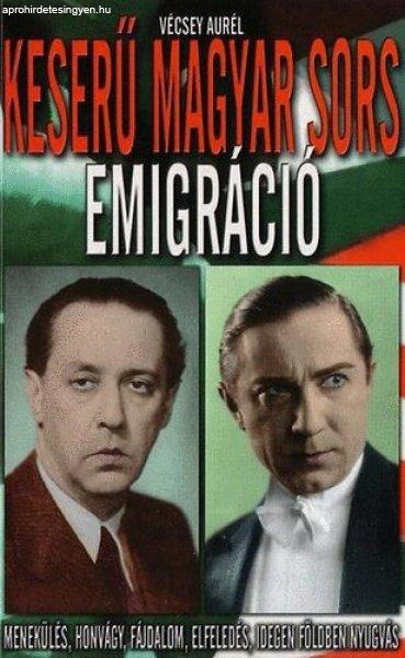 Keserű magyar sors - Emigráció - Vécsey Aurél