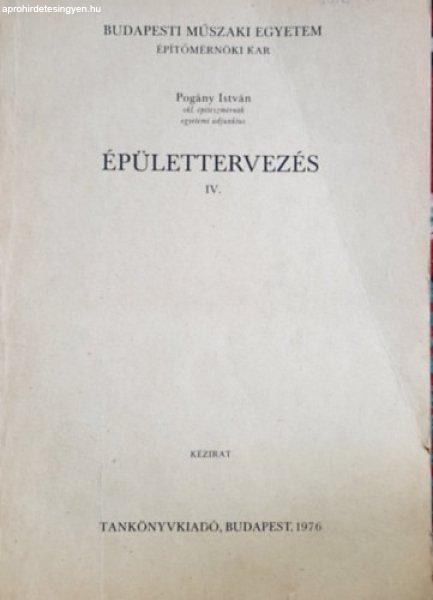 Épülettervezés IV. - Pogány István okl. építészmérnök