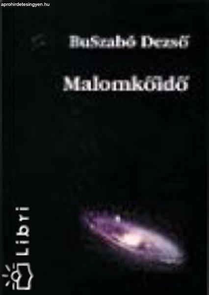 Malomkőidő - Buszabó Dezső