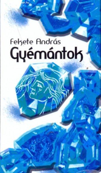 Gyémántok - Fekete András