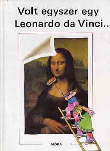 Volt egyszer egy Leonardo da Vinci... - Laferrére-Ponty-Tardy