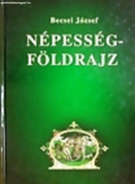 Népességföldrajz - Becsei József