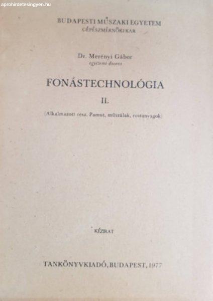 Fonástechnológia II. (Alkalmazott rész. Pamut, műszálak, rostanyagok) - Dr.
Merényi Gábor