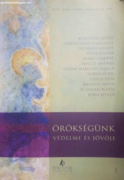 Örökségünk védelme és jövője 3. (Studia Agriensia 36.) - H. Szilasi
Ágota (szerk.)