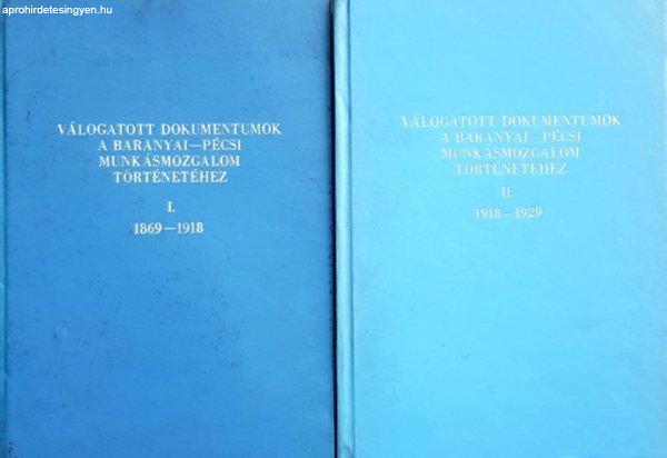 Válogatott dokumentumok a baranyai-pécsi munkásmozgalom történetéhez I-II.
- Babics András dr. (szerk.), Szita László dr. (szerk.)