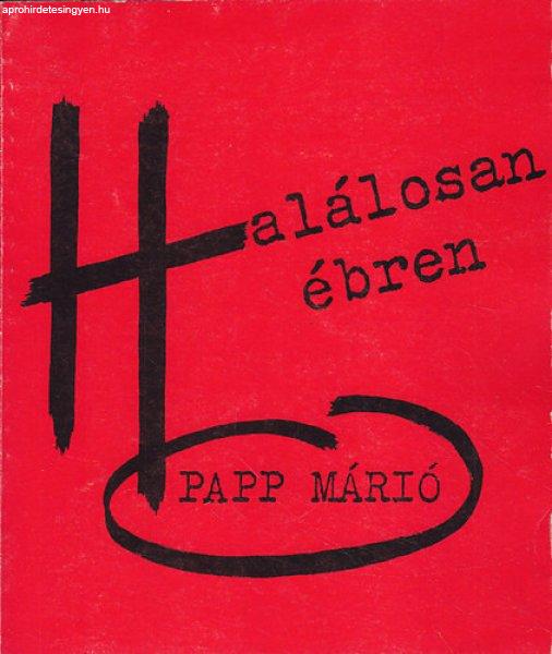 Halálosan ébren - Papp Márió