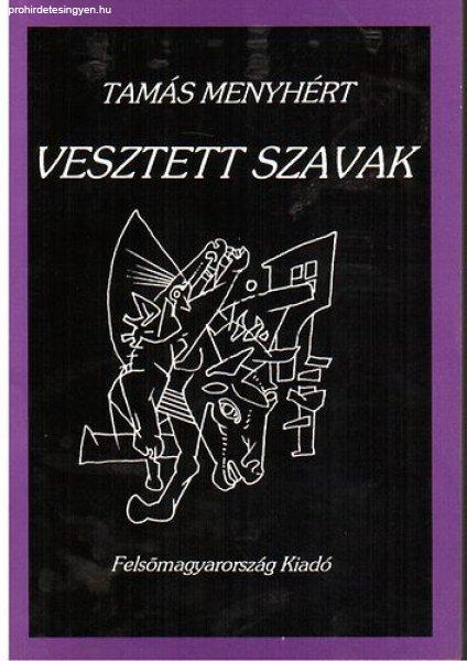 Vesztett szavak - Tamás Menyhért