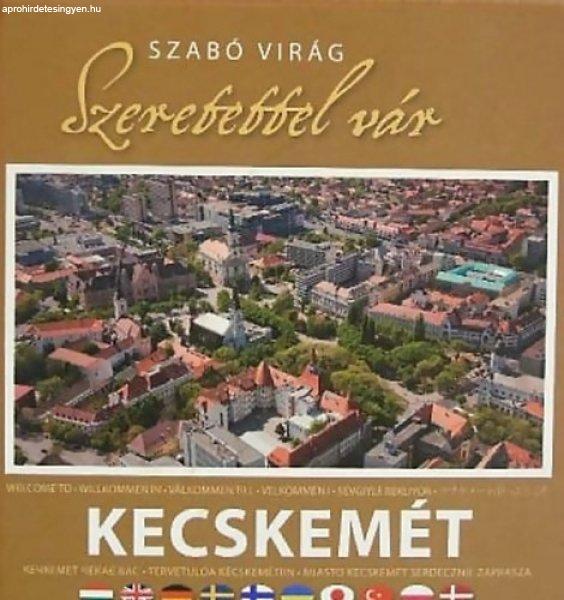 Szeretettel vár Kecskemét - Szabó Virág