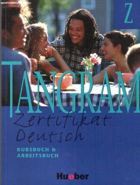 Tangram Z - Zertifikat Deutsch - Kursbuch und Arbeitsbuch - Jan; Blügel;
Schümann; Rosa-Maria Dallapiazza