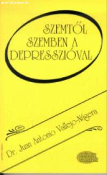 Szemtől szemben a depresszióval - Vallejo-Nágera, Juan Antonio, Dr.