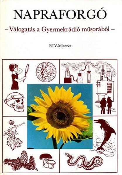 Napraforgó-válogatás a Gyermekrádió műsorából - Tarnay Márta