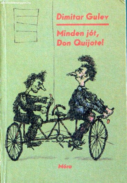 Minden jót, Don Quijote! - Dimitar Gulev