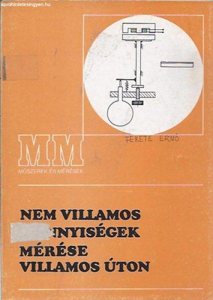 Nem villamos mennyiségek mérése villamos úton - Tatár József