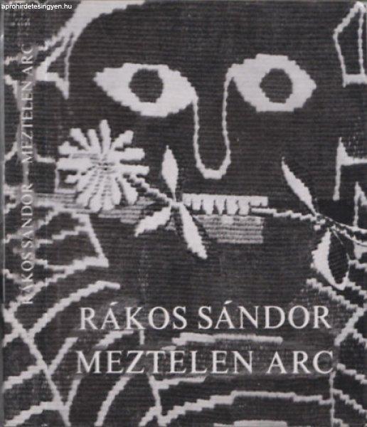 Meztelen arc (dedikált) - Rákos Sándor