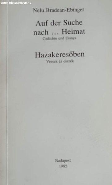 Auf der Suche nach ... Heimat - Hazakeresőben (versek és esszék 1989-1995) -
Nelu Bradean-Ebinger