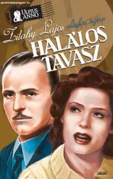 Halálos tavasz - Zilahy Lajos