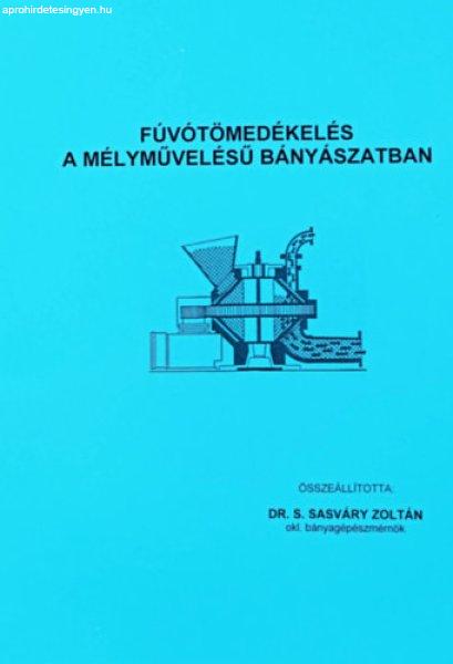 Fúvótömedékelés a mélyművelésű bányászatban - Dr. S. Sasváry Zoltán