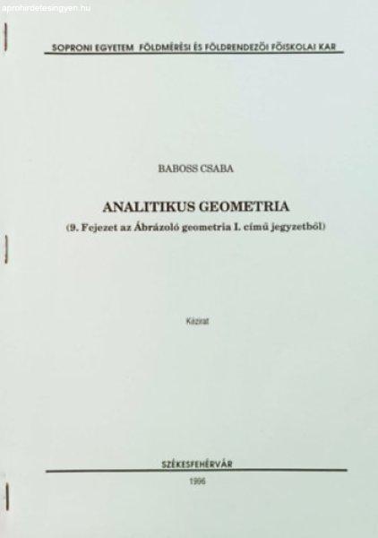 Analitikus geometria (9. Fejezet az Ábrázoló geometria I. című jegyzetből)
- Baboss Csaba