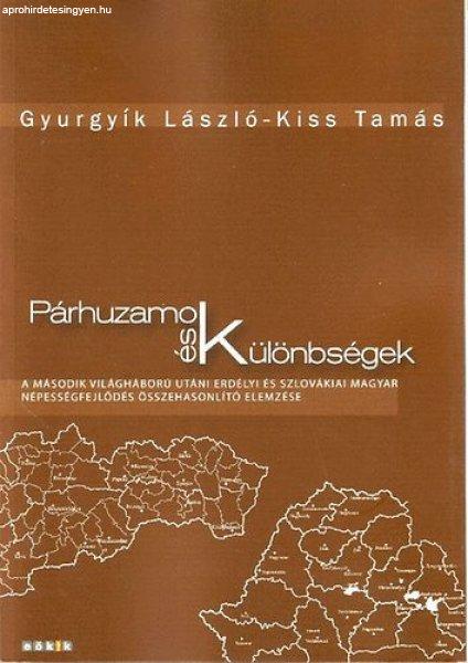 Párhuzamok és különbségek - Gyurgyík László; Kiss Tamás