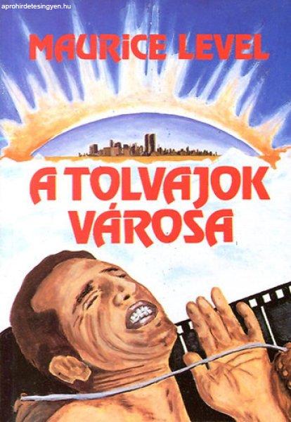 A tolvajok városa - Maurice Level