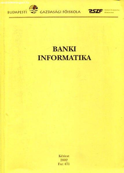 Banki informatika - Dr. Zétényi Zsoltné - Lérántné Deák Zsuzsanna