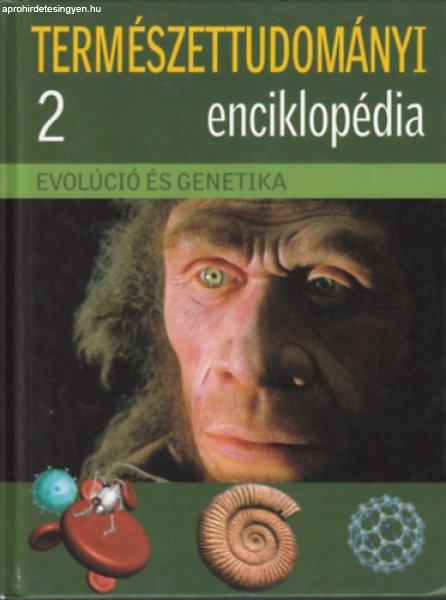 Evolúció és genetika (Természettudományi enciklopédia 2) - Vági Balázs
(szerk.)