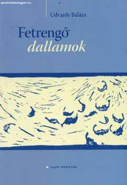 Fetrengő dallamok - Udvardy Balázs