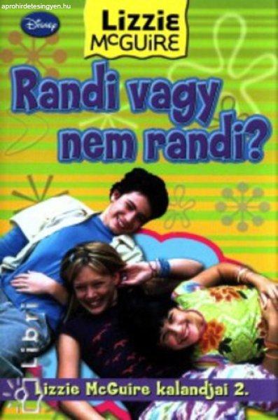 Randi vagy nem randi? (Lizzie McGuire kalandjai 2.) - Kirsten Larsen