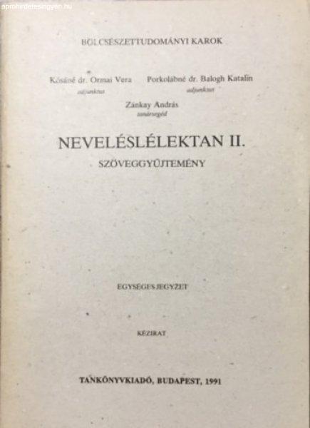 Neveléslélektan II. - Szöveggyűjtemény - Kósáné-Porkolábné-Zánkay