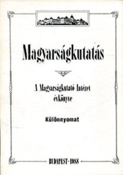 Magyarságkutatás - A Magyarságkutató Intézet évkönyve - Fejős Zoltán