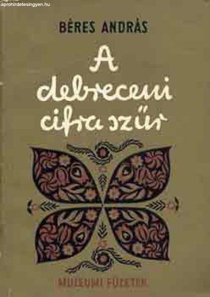 A debreceni cifra szűr - Béres András