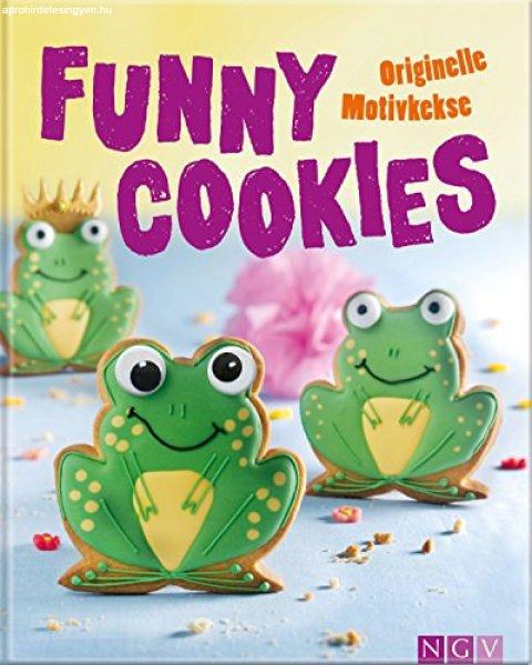 Funny Cookies - Originelle Motivkekse - Dorien Arentsen, Bianca Lanio