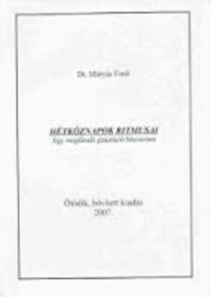 Hétköznapok ritmusai - Egy megfáradt generáció búcsúzása - Dr. Mátyás
Ernő