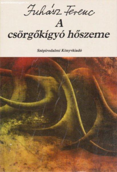 A csörgőkígyó hőszeme - Juhász Ferenc