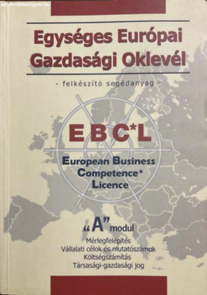 Egységes Európai Gazdasági Oklevél - Felkészítő segédanyag -
"A" modul -