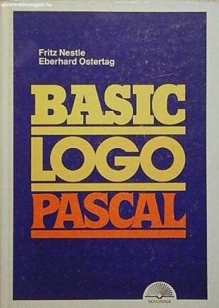 Basic, Logo, Pascal - Fritz Nestle, Eberhard Ostertag