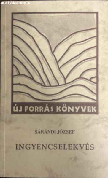 Ingyencselekvés - Sárándi József