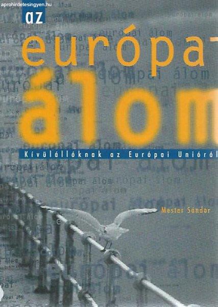 Az európai álom - Mester Sándor